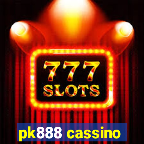 pk888 cassino